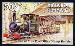Isle of Man 1991 Manx Railways & Tramways 50p booklet (Polar Bear Loco) complete and fine, SG SB26, stamps on railways, stamps on trams