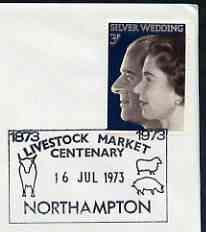 Postmark - Great Britain 1973 cover bearing special cancellation for Livestock market Centenary, Northampton, stamps on ovine, stamps on bovine, stamps on cattle, stamps on farming
