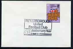 Postmark - Great Britain 1973 cover bearing illustrated cancellation for Peterborough United FC 50th Anniversary Year, stamps on , stamps on  stamps on football, stamps on  stamps on sport