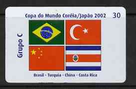 Telephone Card - Brazil 2002 World Cup Football 30 units phone card for Group C showing flags of Brazil, Turkey, China & Costa Rica, stamps on football, stamps on flags, stamps on sport