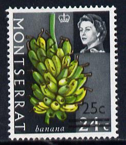 Montserrat 1968 Surcharged 25c on 24c Bananas (wmk upright) unmounted mint, SG 195*, stamps on , stamps on  stamps on fruit, stamps on  stamps on bananas