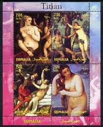 Somalia 2004 Nude Paintings by Titian perf sheetlet containing 4 values unmounted mint, stamps on arts, stamps on nudes, stamps on titian
