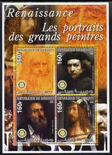 Djibouti 2005 Portraits of the Great Masters perf sheetlet containing 4 values each with Rotary Logo, unmounted mint, stamps on , stamps on  stamps on arts, stamps on  stamps on rotary, stamps on  stamps on leonardo, stamps on  stamps on rembrandt, stamps on  stamps on durer, stamps on  stamps on titian