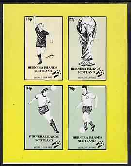 Bernera 1982 Football World Cup imperf sheetlet containing set of 4 values unmounted mint, stamps on football, stamps on sport
