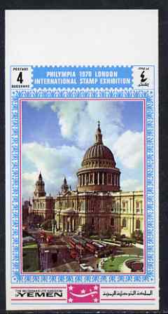 Yemen - Royalist 1970 'Philympia 70' Stamp Exhibition 4B St Pauls Cathedral from imperf set of 10, Mi 1032B* unmounted mint, stamps on stamp exhibitions, stamps on cathedrals     london     tourism