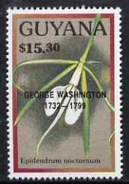 Guyana 1990 (?) George Washington opt on $15.30 orchid (Epidendrum n) from World Personalities overprints, unmounted mint as SG type 465, stamps on personalities, stamps on orchids, stamps on flowers, stamps on constitutions, stamps on americana, stamps on presidents