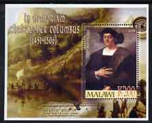 Malawi 2006 In Memoriam - Christopher Columbus perf m/sheet unmounted mint, stamps on personalities, stamps on explorers, stamps on columbus