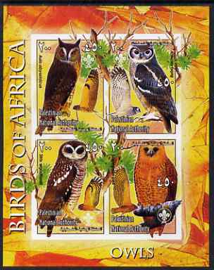 Palestine (PNA) 2005 Birds of Africa - Owls imperf sheetlet containing 4 values each with Scout Logo unmounted mint. Note this item is privately produced and is offered purely on its thematic appeal, stamps on , stamps on  stamps on birds, stamps on  stamps on birds of prey, stamps on  stamps on owls, stamps on  stamps on scouts