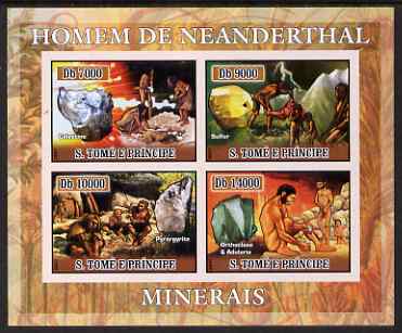 St Thomas & Prince Islands 2007 Neanderthal man & Minerals imperf sheetlet containing 4 values unmounted mint , stamps on minerals, stamps on dinosaurs
