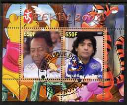 Benin 2007 Beijing Olympic Games #18 - Football perf s/sheet containing 2 values (Pele & Maradona with Disney characters in background) fine cto used, stamps on , stamps on  stamps on sport, stamps on  stamps on olympics, stamps on  stamps on disney, stamps on  stamps on football, stamps on  stamps on teddy bears