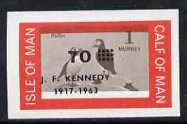 Calf of Man 1966 Puffin 70m on 1m with Kennedy overprint imperf proof with opt and central vignette misplaced on gummed paper handstamped Proof in violet on back unmounted mint, as Rosen CA49, stamps on birds, stamps on puffins, stamps on kennedy, stamps on usa presidents