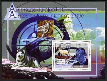 Guinea - Conakry 2007 International Polar Year & Animals perf souvenir sheet #1 unmounted mint Yv 576, stamps on , stamps on  stamps on polar, stamps on  stamps on animals, stamps on  stamps on shackleton, stamps on  stamps on husky, stamps on  stamps on 