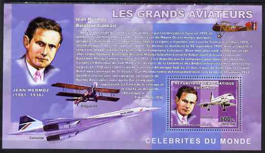 Congo 2006 Great Aviators perf s/sheet containing 1 value (Jean Mermoz & Concorde) unmounted mint, stamps on , stamps on  stamps on aviation, stamps on  stamps on concorde, stamps on  stamps on breguet