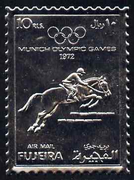 Fujeira 1972 Munich Olympic Games perf 10r Show-Jumping embossed in silver foil as Mi 1091A unmounted mint, stamps on , stamps on  stamps on sport, stamps on  stamps on olympics, stamps on  stamps on horses, stamps on  stamps on show jumping