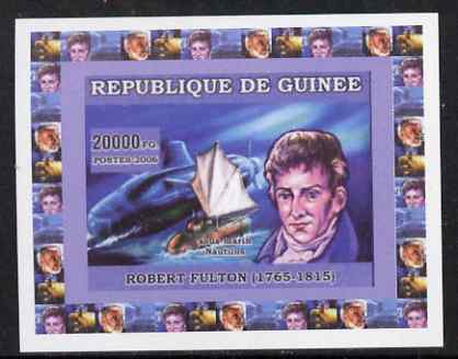 Guinea - Bissau 2006 Submarines #3 - Nautilus & Robert Fulton individual imperf deluxe sheet unmounted mint. Note this item is privately produced and is offered purely on..., stamps on ships, stamps on submarines, stamps on personalities, stamps on napoleon