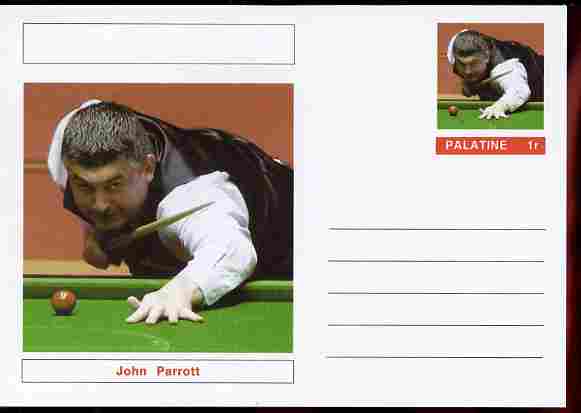 Palatine (Fantasy) Personalities - John Parrott (snooker) postal stationery card unused and fine, stamps on personalities, stamps on sport, stamps on snooker