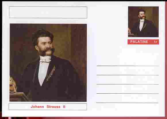 Palatine (Fantasy) Personalities - Johann Strauss II (Composer) postal stationery card unused and fine, stamps on personalities, stamps on music, stamps on composers