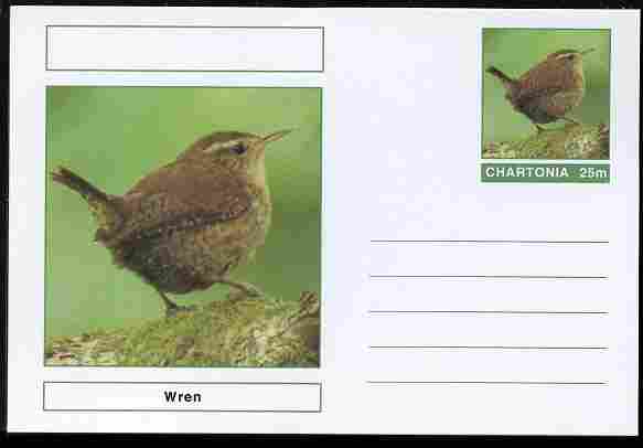 Chartonia (Fantasy) Birds - Wren postal stationery card unused and fine, stamps on birds, stamps on 
