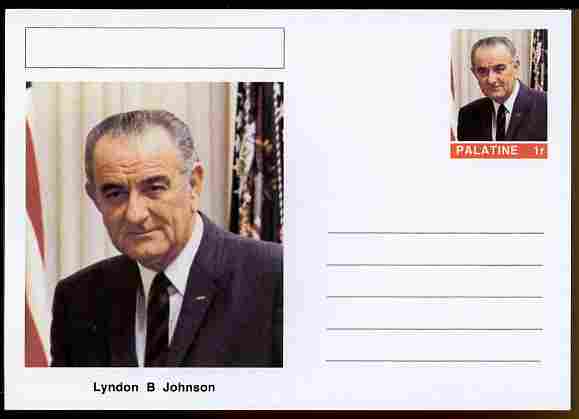 Palatine (Fantasy) Personalities - Lyndon B Johnson (36th USA President) postal stationery card unused and fine, stamps on , stamps on  stamps on personalities, stamps on  stamps on constitutions, stamps on  stamps on usa presidents, stamps on  stamps on americana, stamps on  stamps on johnson