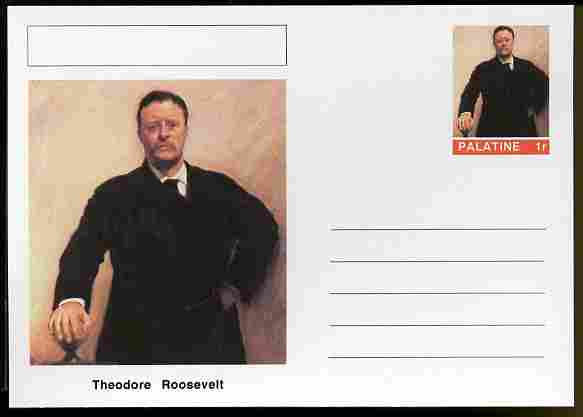 Palatine (Fantasy) Personalities - Theodore Roosevelt (26th USA President) postal stationery card unused and fine, stamps on , stamps on  stamps on personalities, stamps on  stamps on constitutions, stamps on  stamps on usa presidents, stamps on  stamps on americana, stamps on  stamps on roosevelt, stamps on  stamps on teddy bears