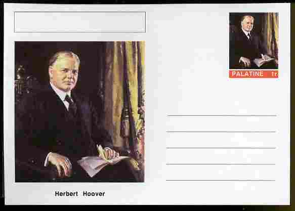 Palatine (Fantasy) Personalities - Herbert Hoover (31st USA President) postal stationery card unused and fine, stamps on personalities, stamps on constitutions, stamps on usa presidents, stamps on americana, stamps on hoover