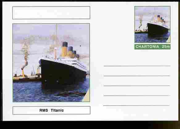Chartonia (Fantasy) Ships - RMS Titanic postal stationery card unused and fine, stamps on transport, stamps on ships, stamps on 
