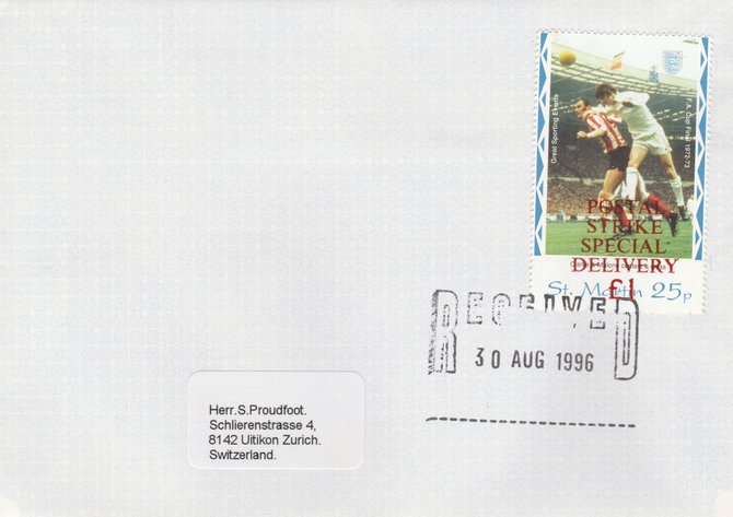 Great Britain 1996 Postal Strike cover to Switzerland bearing St Martin 25p (Great Britain local) opt'd 'Postal Strike Special Delivery \A31' cancelled 30 Aug , stamps on strike