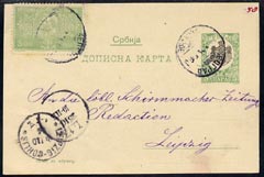 Serbia 1904 5p green p/stat card to Liepzig bearing addit 5p val, mainly fine, stamps on 