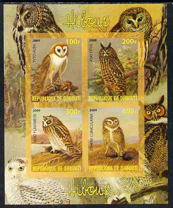 Djibouti 2009 Owls imperf sheetlet containing 4 values unmounted mint, stamps on birds, stamps on birds of prey, stamps on owls