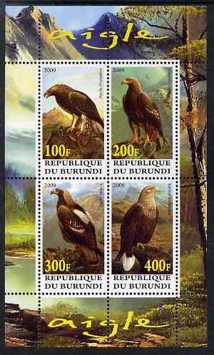 Burundi 2009 Eagles perf sheetlet containing 4 values unmounted mint, stamps on birds, stamps on birds of prey, stamps on eagles