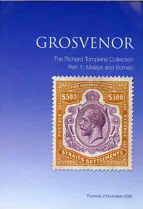 Auction Catalogue - Malaya & Borneo - Grosvenor 2 Nov 2006 - The Richard Tompkins coll - cat only, stamps on 