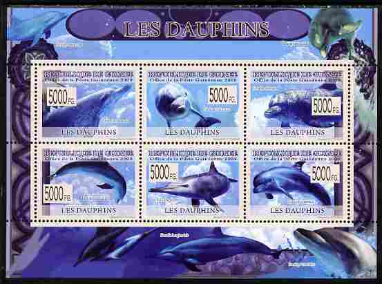 Guinea - Conakry 2009 Dolphins perf sheetlet containing 6 values unmounted mint, stamps on fish, stamps on dolphins, stamps on marine life