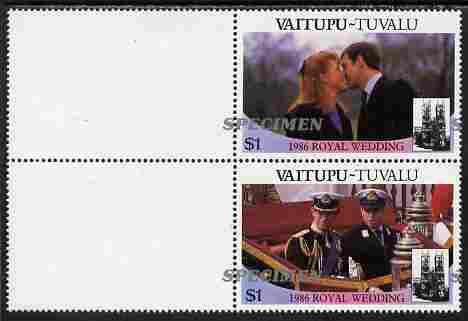 Tuvalu - Vaitupu 1986 Royal Wedding (Andrew & Fergie) $1 perf se-tenant marginal pair overprinted SPECIMEN in silver (Italic caps 26.5 x 3 mm) with overprint misplaced by 20 mm unmounted mint from Printer's uncut proof sheet, stamps on royalty, stamps on andrew, stamps on fergie, stamps on 