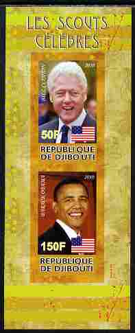Djibouti 2010 Famous Scouts - Bill Clinton & Barack Obama imperf sheetlet containing 2 values unmounted mint, stamps on personalities, stamps on nobel, stamps on peace, stamps on usa presidents, stamps on american, stamps on masonics, stamps on masonry, stamps on obama, stamps on scouts