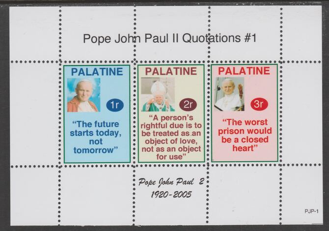 Palatine (Fantasy) Quotations by Pope John Paul II #1 perf deluxe glossy sheetlet containing 3 values each with a famous quotation,unmounted mint, stamps on personalities, stamps on popes, stamps on joun paul, stamps on 