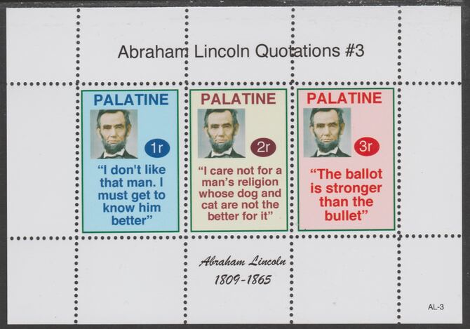 Palatine (Fantasy) Quotations by Abraham Lincoln #3 perf deluxe glossy sheetlet containing 3 values each with a famous quotation,unmounted mint, stamps on personalities, stamps on lincoln, stamps on usa presidents, stamps on americana
