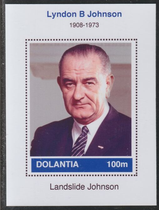 Dolantia (Fantasy) Lyndon B Johnson imperf deluxe sheetlet on glossy card (75 x 103 mm) unmounted mint, stamps on , stamps on  stamps on personalities, stamps on  stamps on constitutions, stamps on  stamps on us presidents, stamps on  stamps on johnson