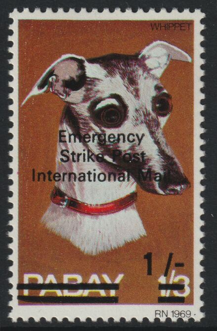 Pabay 1971 Strike Mail - Dogs - Whippet perf 1s on 1s3d overprinted  Emergency Strike Post International Mail unmounted mint but slight set-off on gummed side, stamps on , stamps on  stamps on strike, stamps on  stamps on dogs, stamps on  stamps on postal