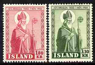 Iceland 1950 Death Anniversary of Bishop Jon Arason perf set of 2 unmounted mint, SG 309-10, stamps on personalities, stamps on religion