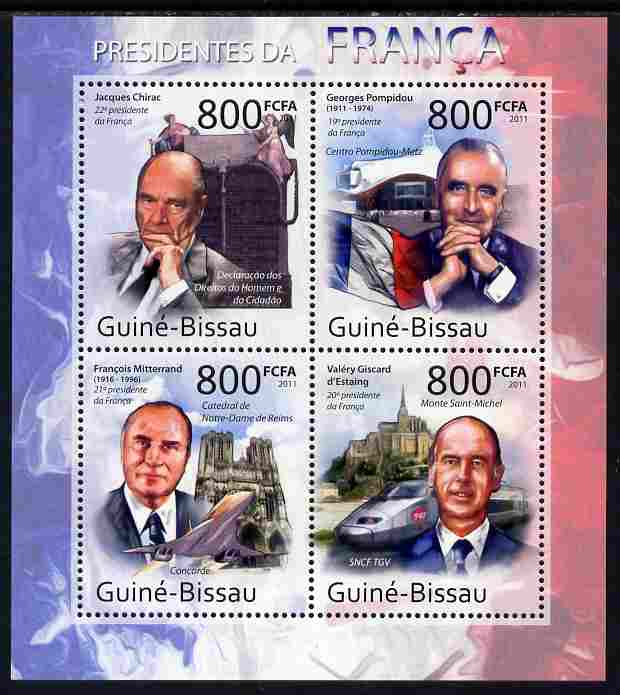 Guinea - Bissau 2011 French Presidents perf sheetlet containing 4 values unmounted mint, stamps on personalities, stamps on constitutions, stamps on concorde, stamps on railways, stamps on flags