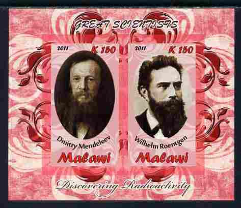 Malawi 2011 Scientists - Mendeleev & Roentgen imperf sheetlet containing 2 values unmounted mint, stamps on personalities, stamps on science, stamps on physics