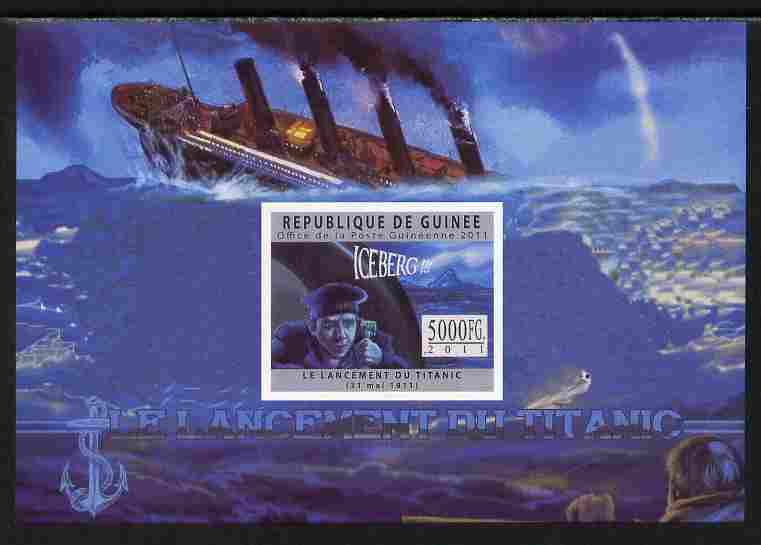 Guinea - Conakry 2011 Sinking of the Titanic #1 imperf deluxe sheet unmounted mint. Note this item is privately produced and is offered purely on its thematic appeal , stamps on ships, stamps on titanic, stamps on disasters