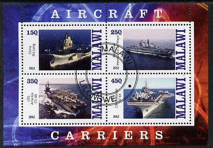 Malawi 2012 Aircraft Carriers #5 perf sheetlet containing 4 values fine cto used, stamps on ships, stamps on flat tops, stamps on aircraft carriers, stamps on aviation