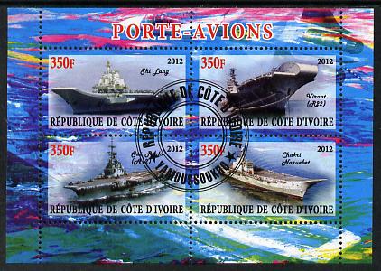 Ivory Coast 2012 Aircraft Carriers #5 perf sheetlet containing 4 values fine cto used, stamps on ships, stamps on flat tops, stamps on aircraft carriers, stamps on aviation