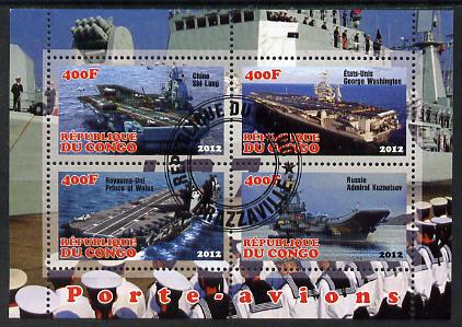 Congo 2012 Aircraft Carriers #3 perf sheetlet containing 4 values fine cto used, stamps on ships, stamps on flat tops, stamps on aircraft carriers, stamps on aviation