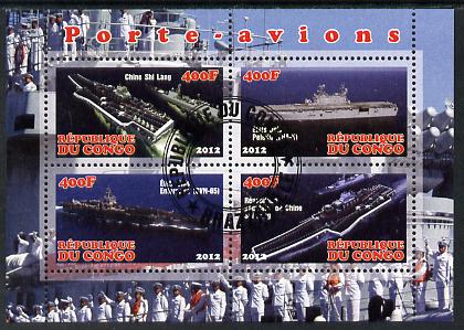 Congo 2012 Aircraft Carriers #5 perf sheetlet containing 4 values fine cto used, stamps on ships, stamps on flat tops, stamps on aircraft carriers, stamps on aviation