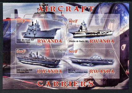 Rwanda 2012 Aircraft Carriers #4 imperf sheetlet containing 4 values unmounted mint, stamps on ships, stamps on flat tops, stamps on aircraft carriers, stamps on aviation