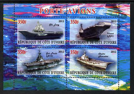 Ivory Coast 2012 Aircraft Carriers #5 perf sheetlet containing 4 values unmounted mint, stamps on ships, stamps on flat tops, stamps on aircraft carriers, stamps on aviation