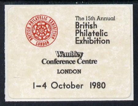 Cinderella - Great Britain 1980 British Philatelic Exhibition self adhesive label , stamps on stamp exhibitions, stamps on self adhesive, stamps on cinderella