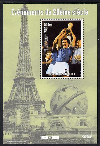 Guinea - Conakry 1998 Events of the 20th Century 1980-1989 Italy Football Champions of the World perf souvenir sheet unmounted mint. Note this item is privately produced and is offered purely on its thematic appeal , stamps on millennium, stamps on eiffel tower, stamps on football